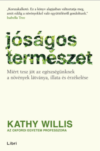 Kathy Willis: Jóságos természet